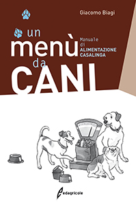 Un menù da CANI Manuale di ALIMENTAZIONE CASALINGA