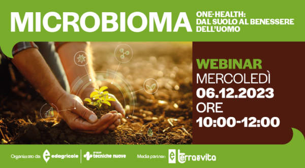 Webinar “Microbioma. One-Health: dal suolo al benessere dell’Uomo”. La registrazione della diretta e le slide dei relatori